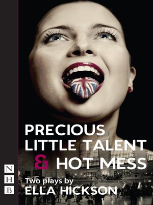 cover image of Precious Little Talent & Hot Mess (NHB Modern Plays)